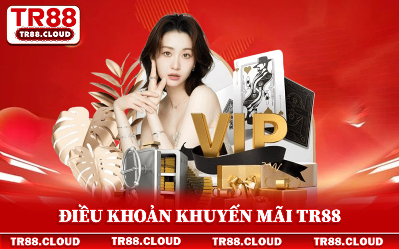 Khuyến Mãi Tr88 - Cẩm Nang Ưu Đãi Mới Cập Nhật Năm 2026 3 Điều khoản khuyến mãi Tr88 do nhà cái thiết lập