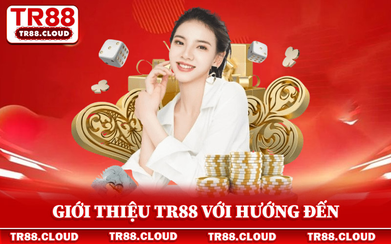 Giới Thiệu Tr88 - Nhà Cái Dẫn Đầu Làng Cá Cược Online 2026 2 Giới thiệu Tr88 luôn hướng đến mục tiêu rõ ràng
