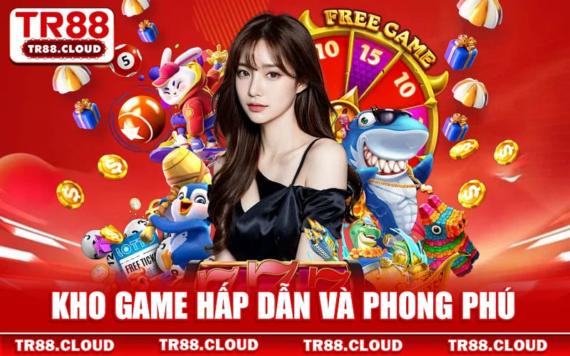 Kho Game Hấp Dẫn Và Phong Phú